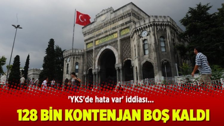 ‘YKS’de hata var’ iddiası: 128 bin kontenjan boş kaldı