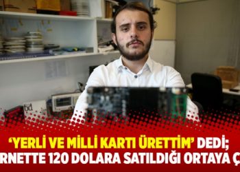 Yerli ve milli kart ürettim dedi; İnternette 120 dolara satıldığı ortaya çıktı