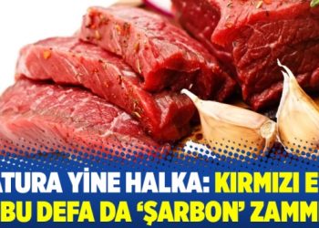 Fatura yine halka: Kırmızı ete bu defa da ‘şarbon’ zammı
