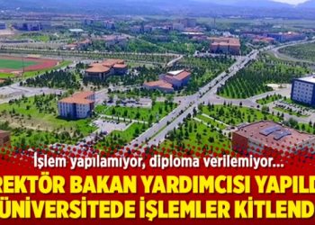 Rektör bakan yardımcısı yapıldı, üniversitede işlemler kitlendi