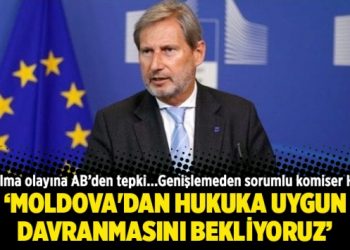 AB genişlemeden sorumlu komiser Hahn: Moldova’dan hukuka uygun davranmasını bekliyoruz