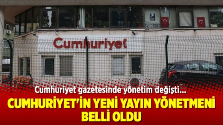 Cumhuriyet gazetesinde yönetim değişti