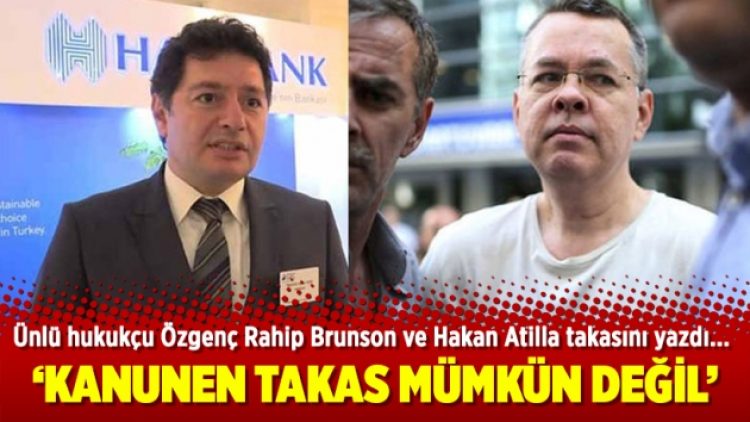 Ünlü hukukçu Özgenç: Rahip Brunson takası kanunen mümkün değil
