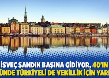 İsveç sandık başına gidiyor, 40’ın üstünde Türkiyeli de vekillik için yarışta