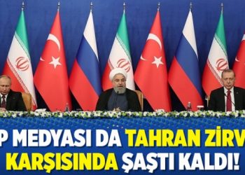 AKP medyası da Tahran zirvesi karşısında şaştı kaldı!