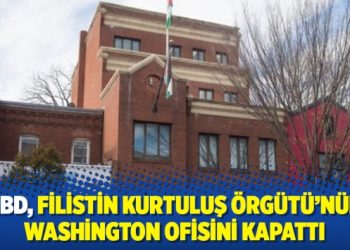 ABD, FKÖ’nün Washington ofisini kapattı