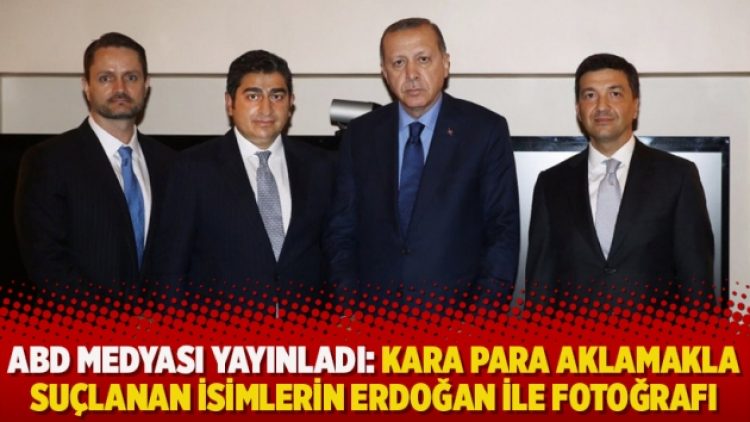 ABD medyası, kara para aklamakla suçlanan kişilerin Erdoğan ile çekilmiş fotoğrafını paylaştı