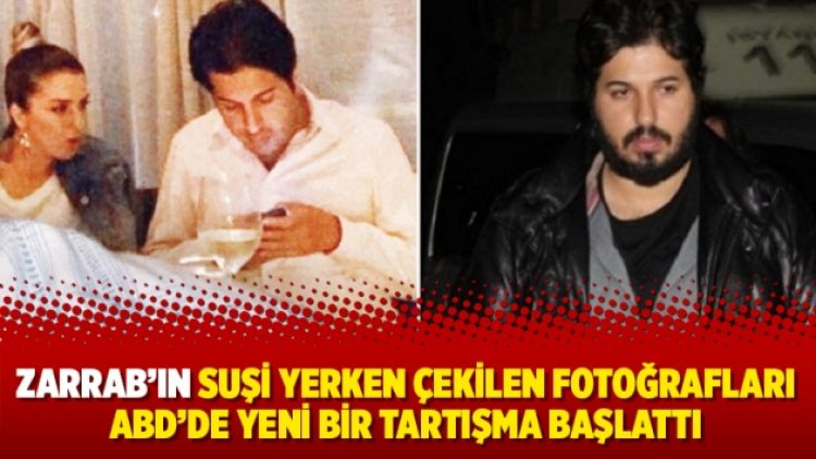 Zarrab’ın suşi yerken çekilen fotoğrafları ABD’de yeni bir tartışma başlattı
