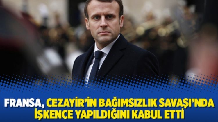 Fransa, Cezayir’in Bağımsızlık Savaşı’nda işkence yapıldığını kabul etti