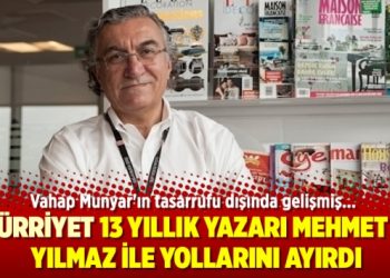 Hürriyet 13 yıllık yazarı Mehmet Y. Yılmaz ile yollarını ayırdı