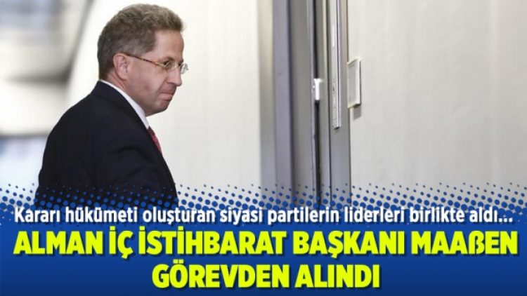 Alman iç istihbarat başkanı Maaßen görevden alındı