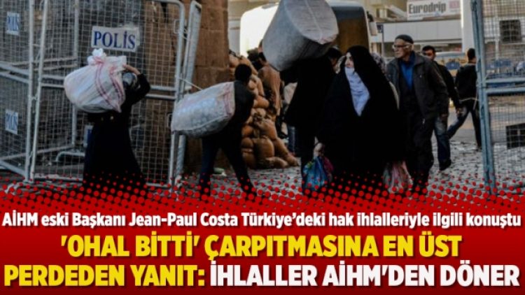 ‘OHAL bitti’ çarpıtmasına en üst perdeden yanıt: İhlaller AİHM’den döner