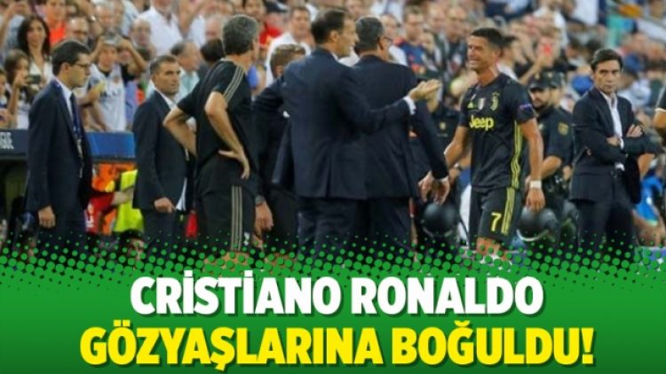 Cristiano Ronaldo gözyaşlarına boğuldu!