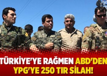 Türkiye’ye rağmen ABD’den YPG’ye 250 tır silah!
