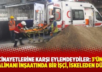 İş cinayetlerine karşı eylemdeydiler: 3’üncü havalimanı inşaatında bir işçi, iskeleden düştü!