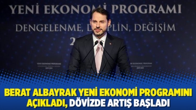Berat Albayrak Yeni Ekonomi Programını Açıkladı, Dövizde Artış Başladı