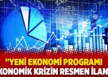 Ekonomist Kozanoğlu: Yeni Ekonomi Programı ekonomik krizin resmen ilanı