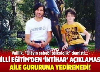 Milli Eğitim’den ‘intihar’ açıklaması: Aile gururuna yediremedi!