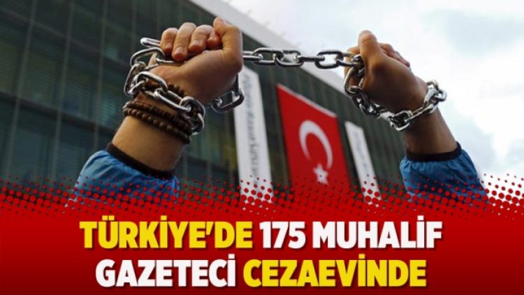 Türkiye’de 175 muhalif gazeteci cezaevinde
