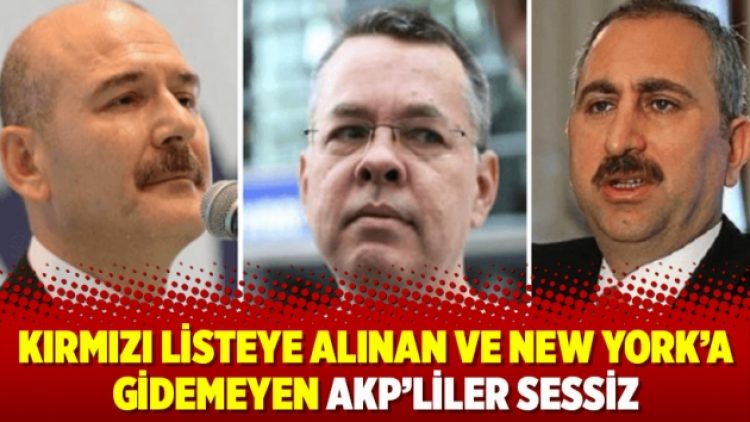 Kırmızı listeye alınan ve New York’a gidemeyen AKP’liler sessiz