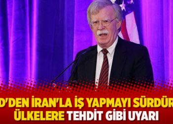 ABD’den İran’la iş yapmayı sürdüren ülkelere tehdit gibi uyarı