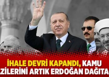 İhale devri kapandı, kamu arazilerini artık Erdoğan dağıtacak