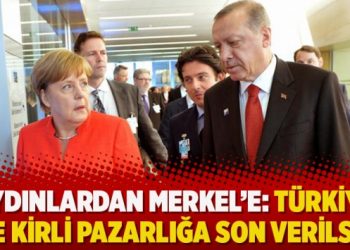 Aydınlardan Merkel’e: Türkiye ile kirli pazarlığa son verilsin