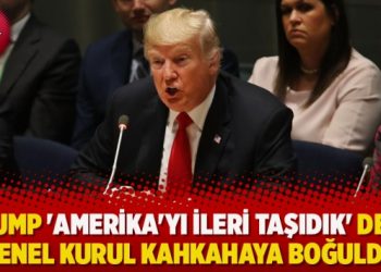 Trump ‘Amerika’yı ileri taşıdık’ dedi, Genel Kurul kahkahaya boğuldu