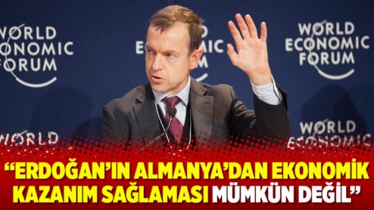 Erdoğan’ın Almanya’dan ekonomik kazanım sağlaması mümkün değil