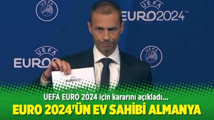 EURO 2024’ün ev sahibi Almanya