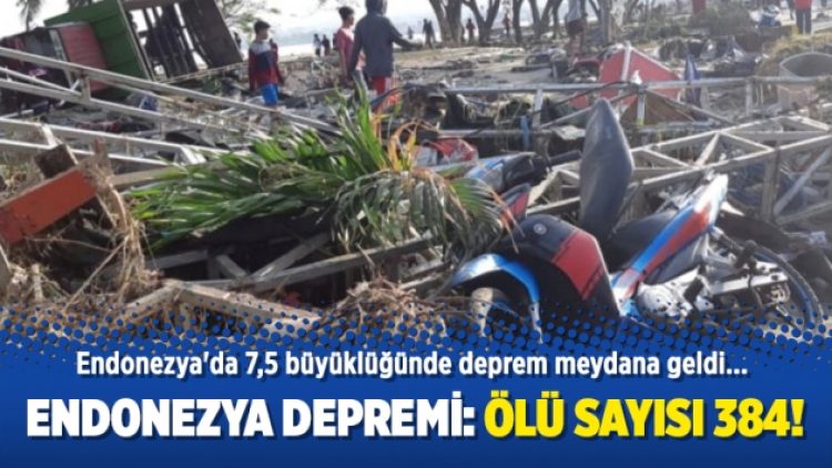 Endonezya depremi: Ölü sayısı 384!