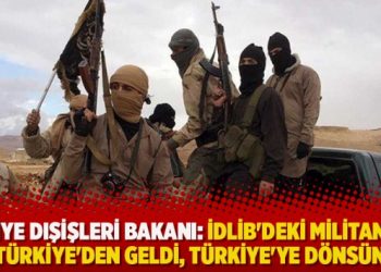 Suriye Dışişleri Bakanı: İdlib’deki militanlar Türkiye’den geldi, Türkiye’ye dönsün