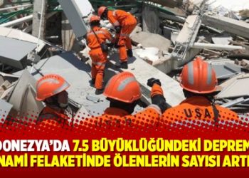 Endonezya’da 7.5 büyüklüğündeki deprem ve tsunami felaketinde ölenlerin sayısı artıyor