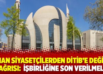 Alman siyasetçilerden DİTİB’e değişim çağrısı: İşbirliğine son verilmeli!