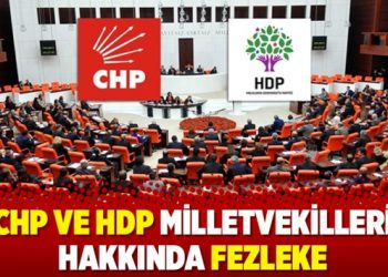 HDP ve CHP milletvekilleri için fezleke