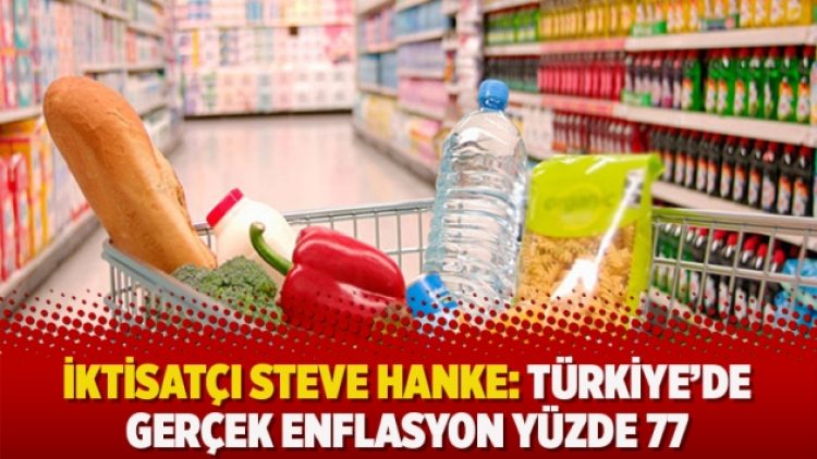 İktisatçı Steve Hanke: Türkiye’de gerçek enflasyon yüzde 77