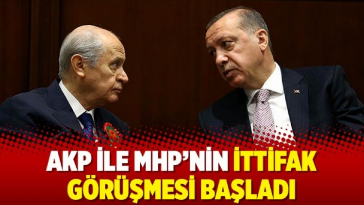 AKPile MHP’nin İttifak görüşmesi başladı