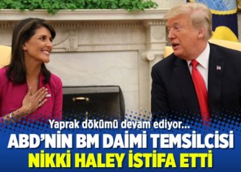 ABD’nin BM Daimi Temsilcisi Nikki Haley istifa etti
