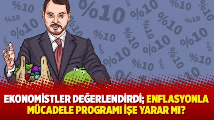 Ekonomistler değerlendirdi; enflasyonla mücadele programı işe yarar mı?