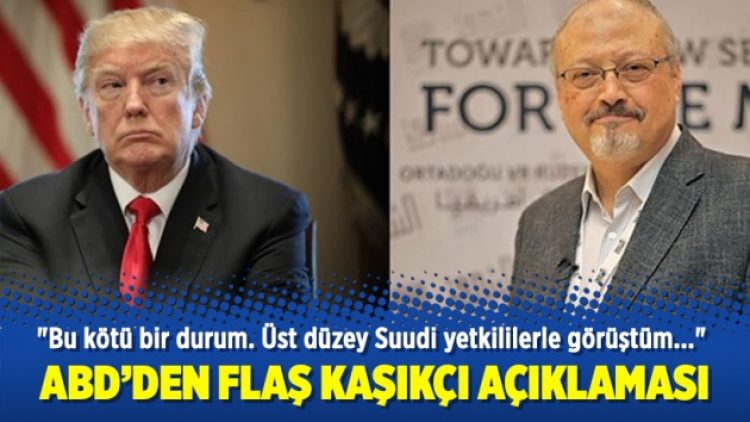 ABD’den Kaşıkçı açıklaması