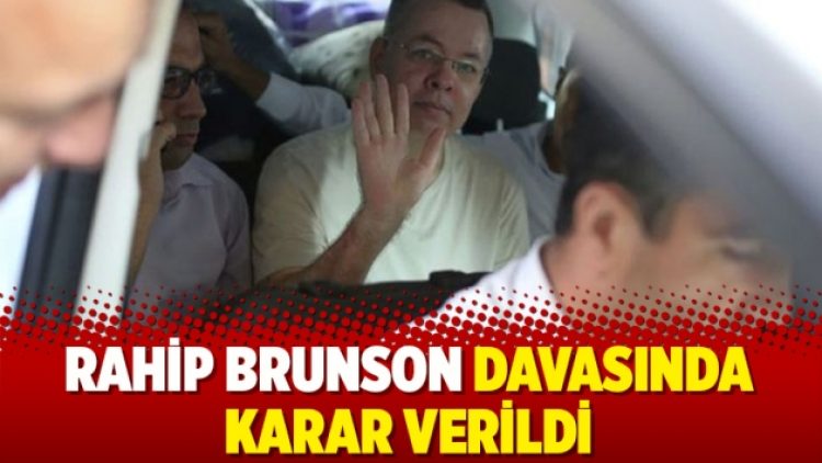 Rahip Brunson davasında karar verildi