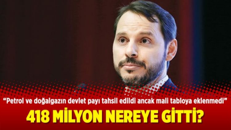 418 milyon nereye gitti?
