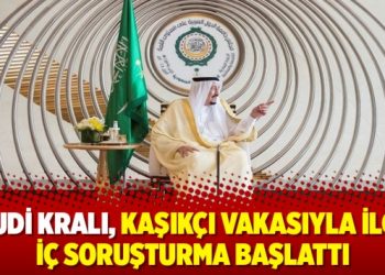 Suudi Kralı, Kaşıkçı vakasıyla ilgili iç soruşturma başlattı