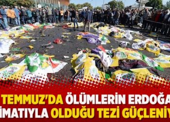 ’15 Temmuz’da ölümlerin Erdoğan talimatıyla olduğu tezi güçleniyor’
