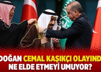Erdoğan Cemal Kaşıkçı olayından ne elde etmeyi umuyor?