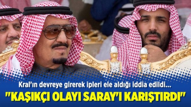 “Kaşıkçı olayı Arabistan Saray’ını karıştırdı”