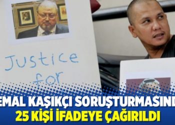 Cemal Kaşıkçı soruşturmasında 25 kişi ifadeye çağırıldı