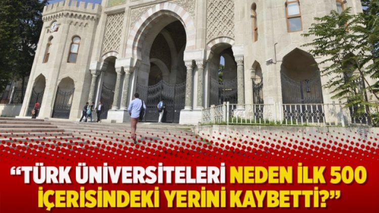 Ekonomist Eğilmez: Türk üniversiteleri neden ilk 500 içerisindeki yerini kaybetti?