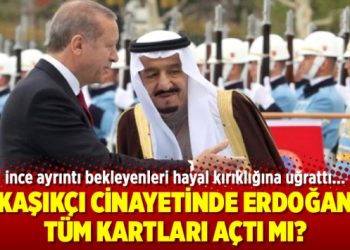 Kaşıkçı cinayetinde Erdoğan tüm kartları açtı mı?