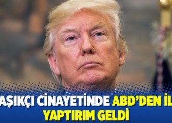 Kaşıkçı cinayetinde ABD’den ilk yaptırım geldi